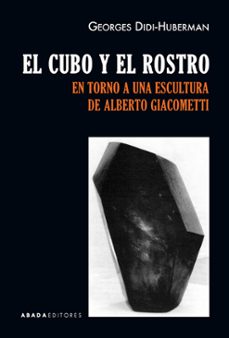 el cubo y el rostro-georges didi huberman-9788416160891