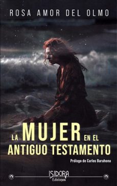 la mujer en el antiguo testamento-rosa amor del olmo-9788416250691