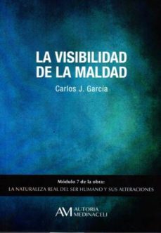 la visibilidad de la maldad-carlos j. garcia cosin-9788416348091