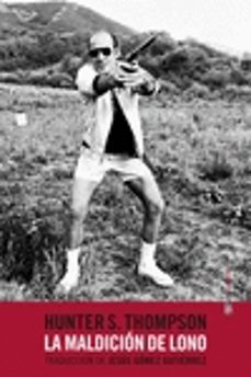 la maldicion de lono-hunter s. thompson-9788416358991