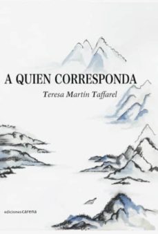 a quien corresponda-teresa martin taffarel-9788416418091
