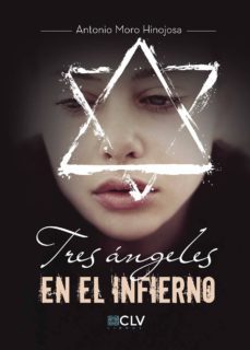 tres angeles en el infierno-antonio moro hinojosa-9788416422791