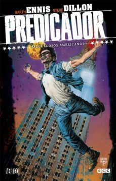 predicador nº 03: orgullosos americanos (2ª ed.)-garth ennis-9788416796991