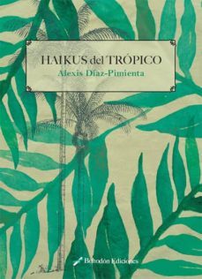 haikus del tropico (ebook)-alexis diaz pimienta-9788416797691