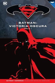batman y superman 32: batman: victoria oscura (parte 1)-9788417063191