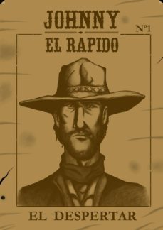 johnny el rapido  nº 1: el despertar-alberto mateos-9788417161491