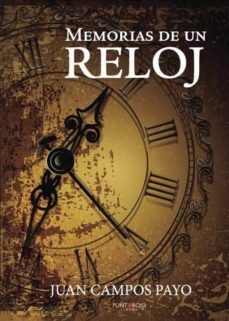 memorias de un reloj (ebook)-juan campos payo-9788417205591