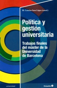 politica y gestion universitaria-maria cristina sanz lopez-9788417219291