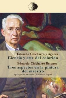 ciencia y arte del colorido-eduardo chicharro y aguera-eduardo chicharro briones-9788417231491