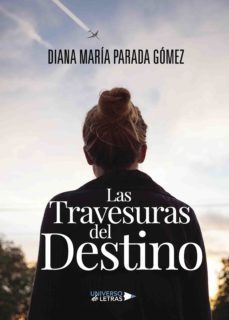 las travesuras del destino (ebook)-diana maria parada gomez-9788417275891