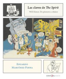 claves de the spirit. will eisner. de pionero a clasico-9788417315191