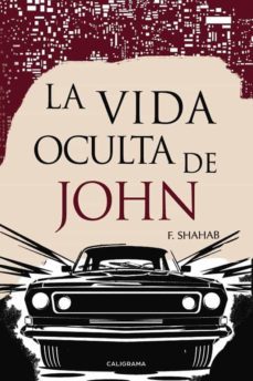(i.b.d.) la vida oculta de john-f. shahab-9788417321291