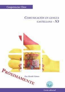 competencia clave: comunicacion en lengua castellana n3-9788417328191
