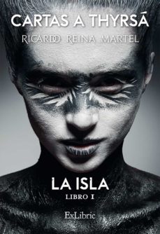 (i.b.d.) cartas a thyrsa: la isla-ricardo reina martel-9788417334291