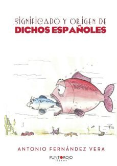 significado y origen de dichos españoles-antonio fernandez vera-9788417365691