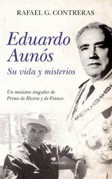 eduardo aunos, su vida y misterios-rafael garcia contreras-9788417418991