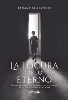 la locura de lo eterno-tatiana ballesteros-9788417569891