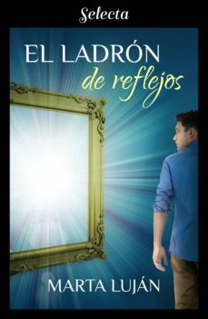 el ladron de reflejos (ebook)-9788417610791