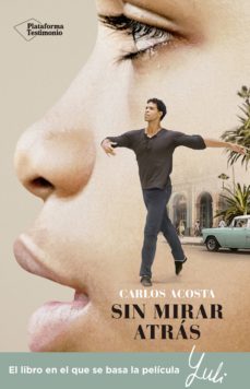 sin mirar atras (ebook)-carlos acosta-9788417622091
