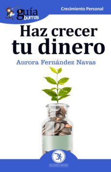 guiaburros haz crecer tu dinero (ebook)-aurora fernandez navas-9788417681791
