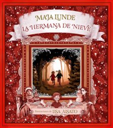 la hermana de nieve-lisa aisato-maja lunde-9788417736491