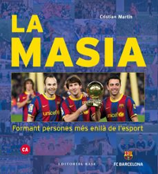 la masia. formant persones mes enlla de l esport-cristian martin vidal-9788417759391