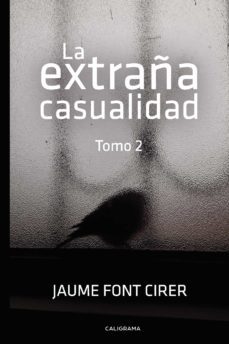 (ibd) la extraña casualidad. tomo 2-jaume font cirer-9788417947491