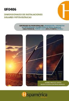 uf0406 dimensionado de instalaciones solares fotovoltaicas-andres mateos capita-maria eugenia santana-9788417958091