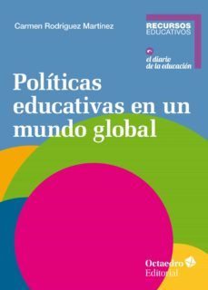 politicas educativas en un mundo global (ebook)-m del carmen martinez rodriguez-9788418083891