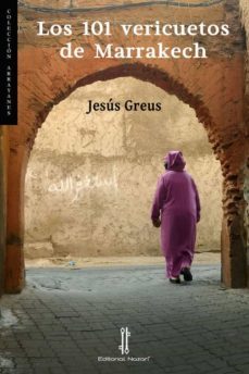 los 101 vericuetos de marrakech-jesus greus-9788418163791