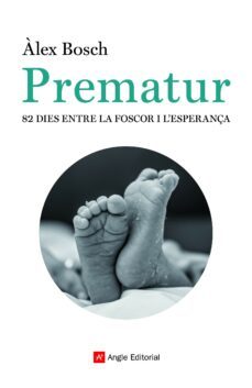 prematur. 82 dies entre la foscor i l'esperança-9788418197291