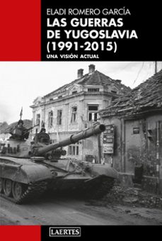 las guerras de yugoslavia (1991-2015) (ebook)-eladi romero garcia-9788418292491