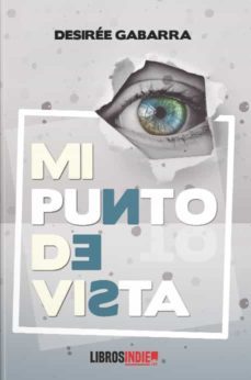 mi punto de vista-desiree gabarra-9788418298691