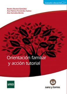 orientacion familiar y accion tutorial-beatriz alvarez gonzalez-ana patricia fernandez suarez-9788418316791