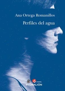 perfiles del agua-ana ortega romanillos-9788418333491
