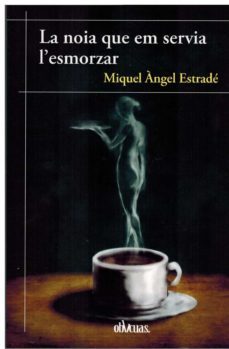 la noia que em servia l esmorzar-9788418397691