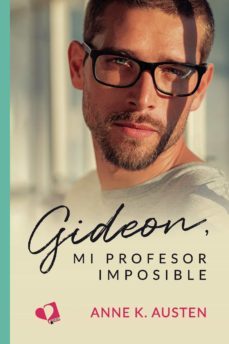 gideon, mi profesor imposible-anne k. austen-9788418412691