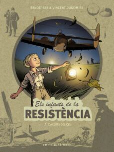 els infants de la resistencia 7. caiguts del cel-9788418434891