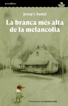 la branca mes alta de la melancolia-j.l. badal-9788418592591