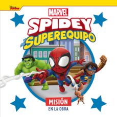 spidey y su superequipo. misión en la obra-9788418610691