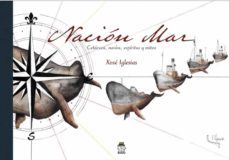 nacion mar. cetaceos, navios, espiritus y mitos-pepe iglesias-9788418667091