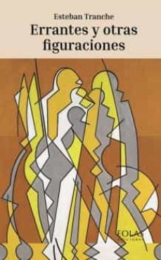 errantes y otras figuraciones-esteban tranche-9788418718991