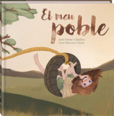 el meu poble-jordi tomas i caballero-9788418762291
