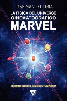 la fisica del universo cinematografico marvel (ebook)-jose manuel uria-9788418878091