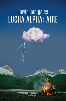 lucha alpha: aire-david radigales-9788418910791