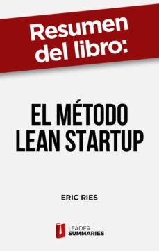 resumen del libro "el metodo lean startup" de eric ries (ebook)-9788418959691