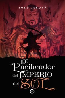 el pacificador del imperio del sol (ebook)-jose jerova-9788419009791