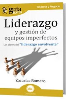 guiaburros liderazgo y gestion de equipos imperfectos-zacarias romero-9788419129291