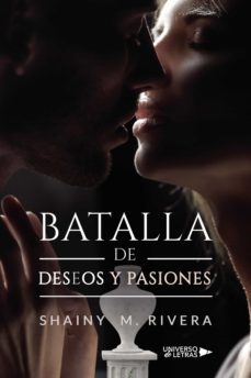 batalla de deseos y pasiones (ebook)-shainy m. rivera-9788419137791