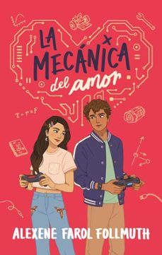 la mecanica del amor-alexene farol follmuth-9788419252791